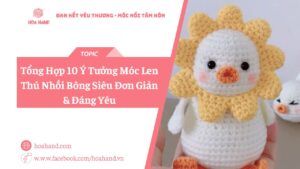 ảnh bìa Móc len hoa thú siêu đáng yêu