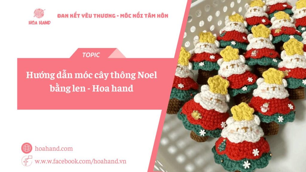 Hướng dẫn móc cây thông Noel bằng len